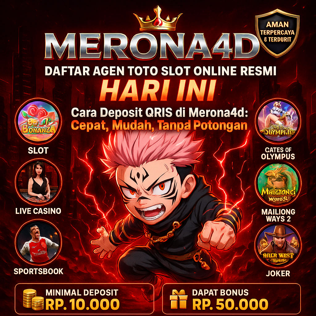 Cara Deposit QRIS di Merona4d: Cepat, Mudah, Tanpa Potongan