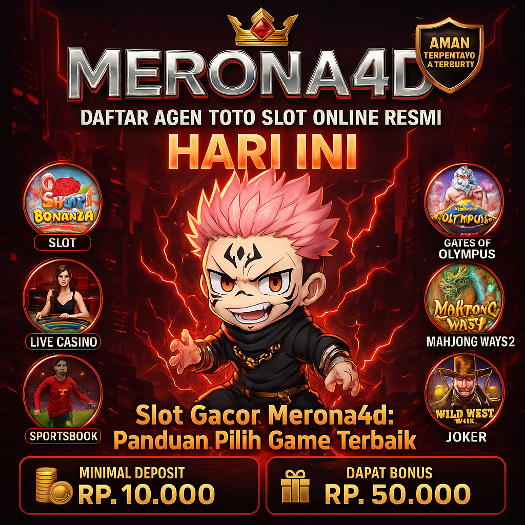 Slot Gacor Merona4d: Panduan Pilih Game Terbaik
